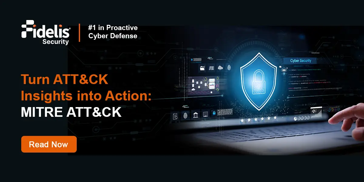 Top MITRE ATT&CK Use Cases for Threat Detection and Defense | Fidelis ...
