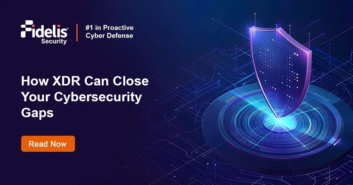 Addressing Security Gaps Using XDR | Fidelis Security