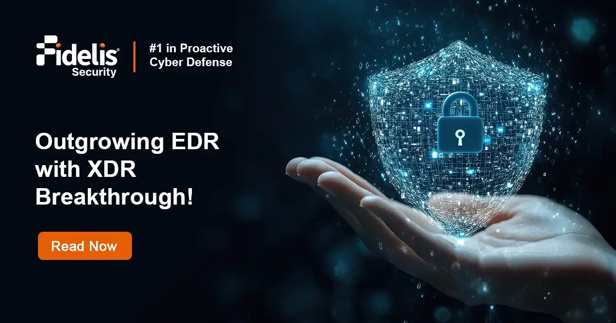 Why is EDR Not Enough? XDR vs Endpoint Security | Fidelis Security