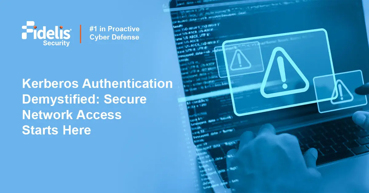 What is Kerberos Authentication? | Fidelis Security