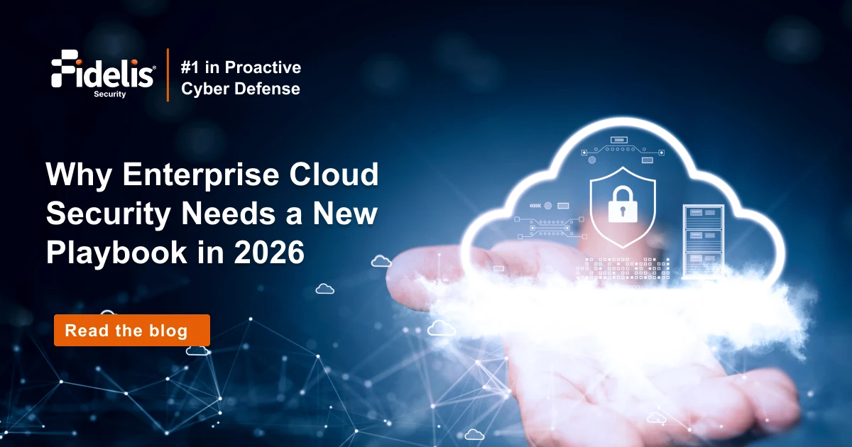 Top Enterprise Cloud Security Trends for 2026 | Fidelis Security
