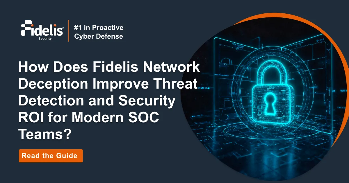 What Is Fidelis Network Deception and Why Security Teams Use It What Is Fidelis Network Deception and Why Security Teams Use It